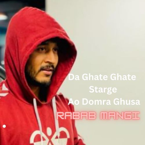 Da Ghate Ghate Starge Ao Domra Ghusa