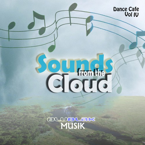Dance Café, Vol. 4: Sounds from the Cloud
