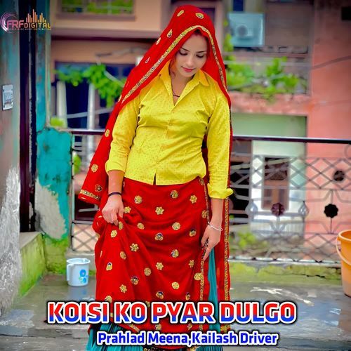 KOISI KO PYAR DULGO