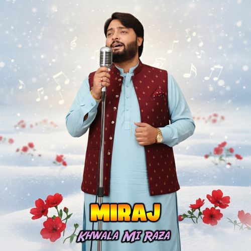 Khwala Mi Raza