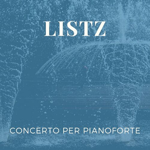Listz - Concerto per pianoforte
