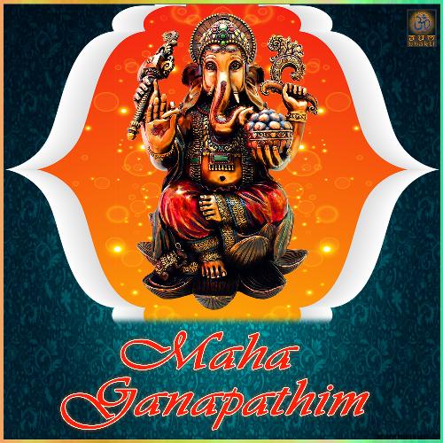 Maha Ganpathim - Single