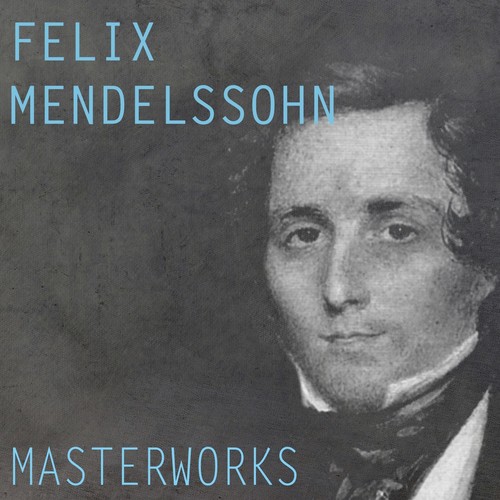 Mendelssohn: Masterworks_poster_image