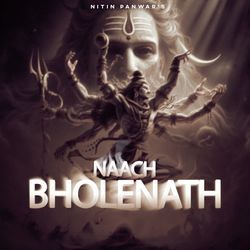 Naach Bholenath - Nitin Panwar-MTIMeDhWBAs