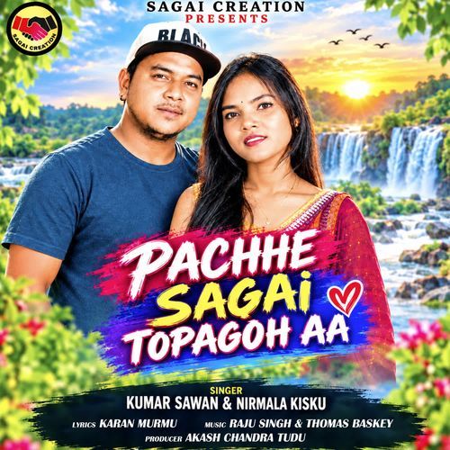 Pachhe Sagai Topagoh Aa