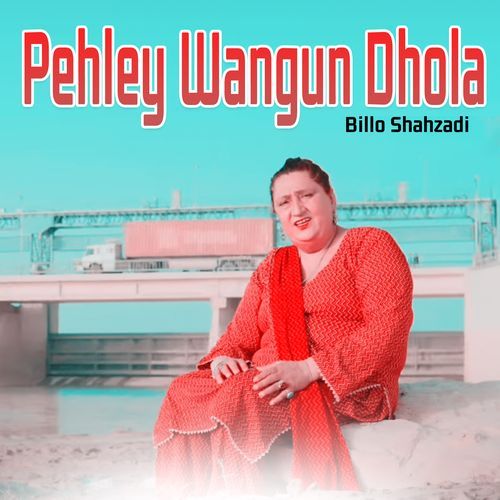 Pahlay Wangun Dhola