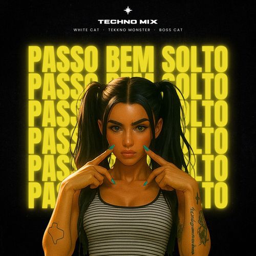 Passo Bem Solto (Techno Mix)