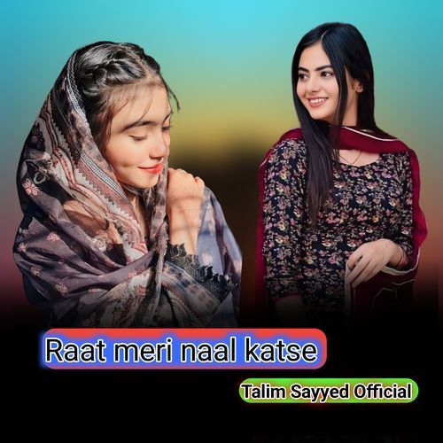 Raat meri naal katse