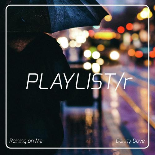 Raining On Me (Radio Edit)