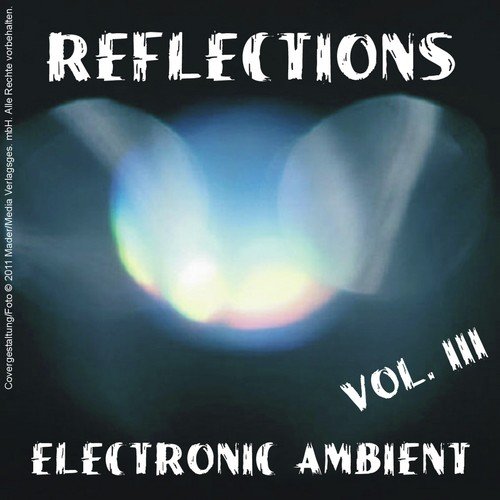 Reflections - Electronic Ambient Vol. 3