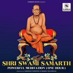 Shri Swami Samarth - Powerful Meditation (One Hour)