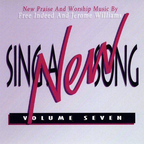 Sing a New Song, Vol. 7
