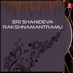 Sri Shanideva Rakshnamantramu-RTAuQjpIY0A