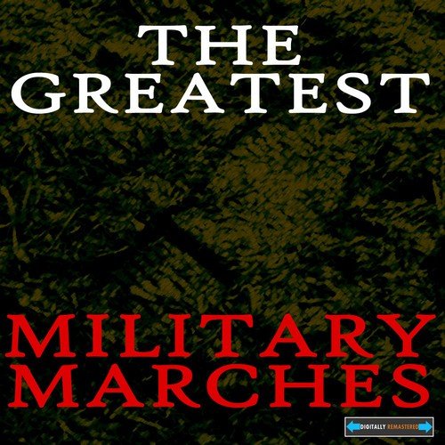 The Greatest Military Marches