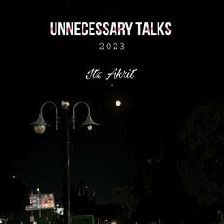 Unnecessary Talks-KB8DBRpZGno