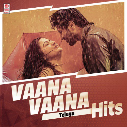 Vaana Vaana  - Telugu Hits