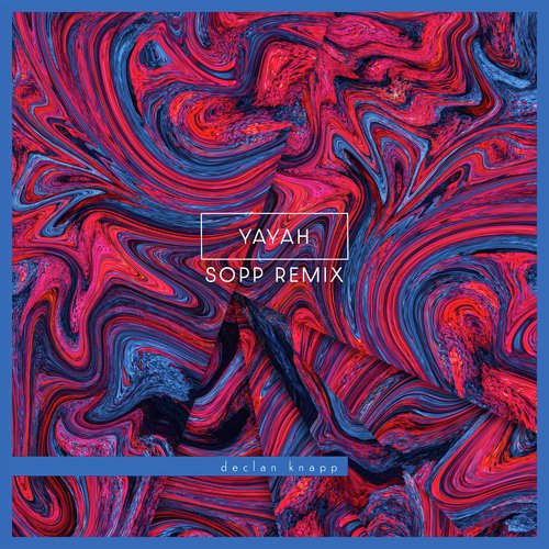 Yayah (Sopp Remix)