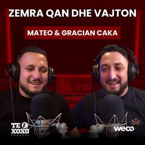 Zemra qan dhe vajton (TE XOXO Podcast)