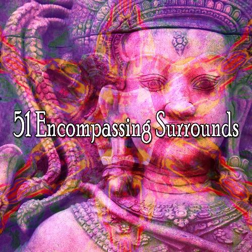 51 Encompassing Surrounds