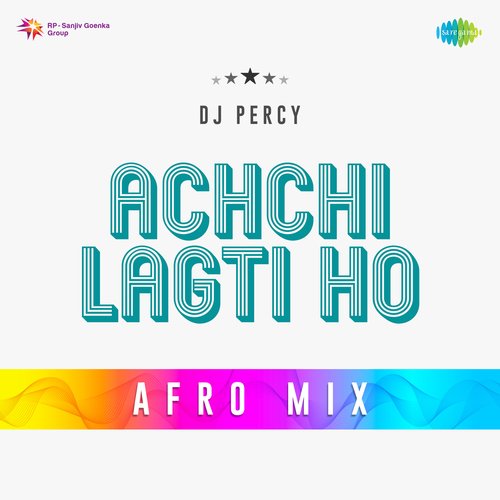 Achchi Lagti Ho Afro Mix