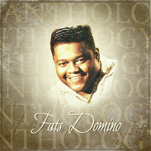 Anthology: Fats Domino