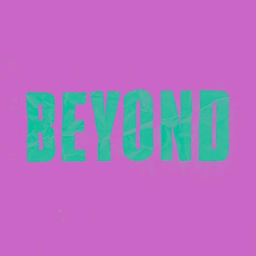 BEYOND