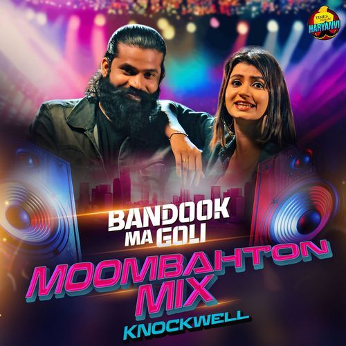 Bandook Ma Goli (Moombahton Mix)