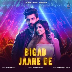 Bigad Jaane De-GT4xWC1jenk