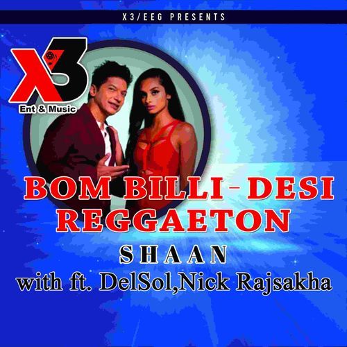 Bom Billi - Desi Reggaton