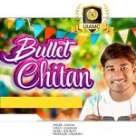 Bullet Chitan
