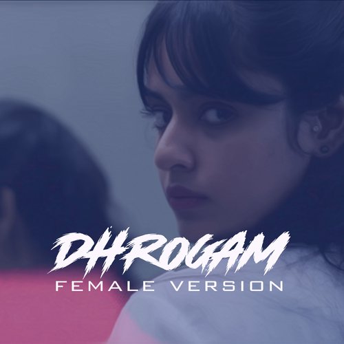 Dhrogham (Female Version)_poster_image