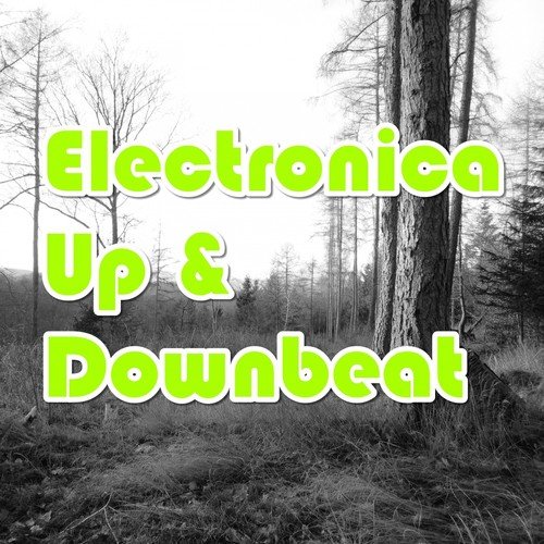 Electronica Up & Downbeat