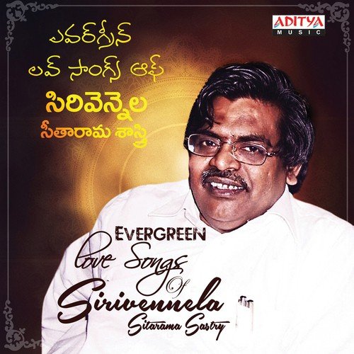 Evergreen Love Songs Of Sirivennela Sitarama Sastry