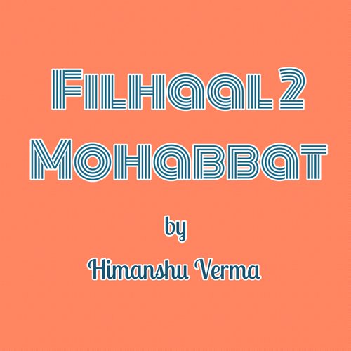Filhaal 2 Mohabbat