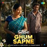 Ghum Sapne (From "Shiuli")