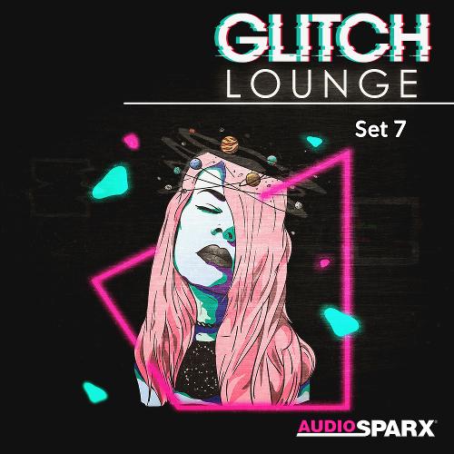 Glitch Lounge, Set 7