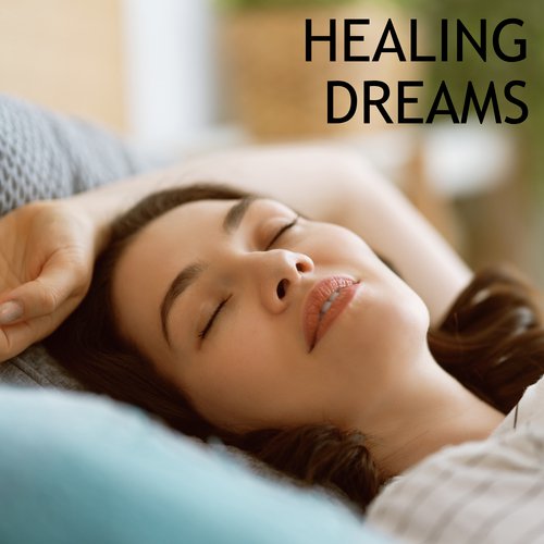 Healing Dreams - Calm Down, Relaxing Sounds, Zen, Insomnia Anxiety Cure, Get Rid of Sleepless Nights, Deep Sleep, Inner Harmony