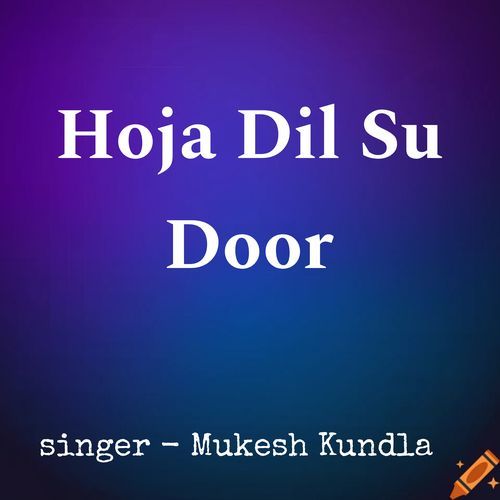 Hoja Dil Su Door