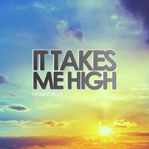 It Takes Me High