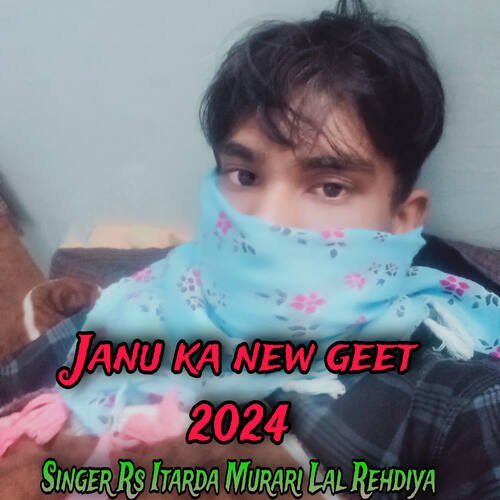 Janu Ka New Geet 2024
