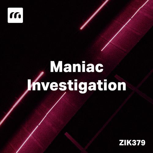 Maniac Investigation