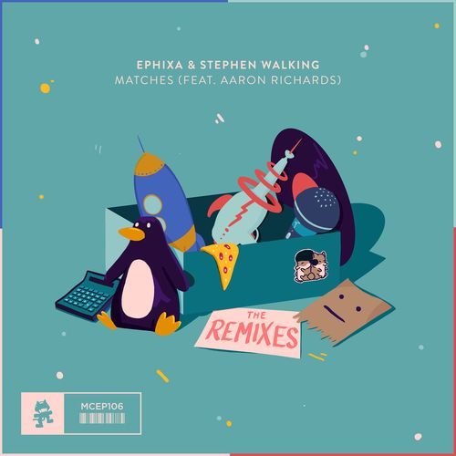 Matches (The Remixes) [feat. Aaron Richards]