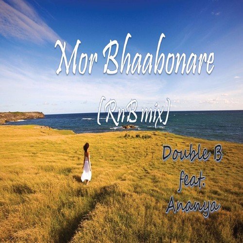 Mor Bhabonare (feat. Ananya) [RnB Mix]