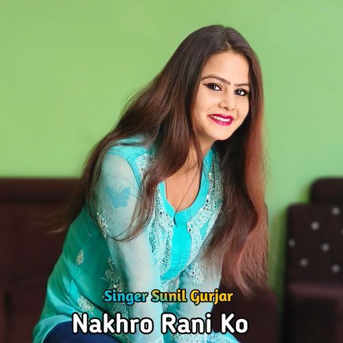 Nakhro Rani Ko