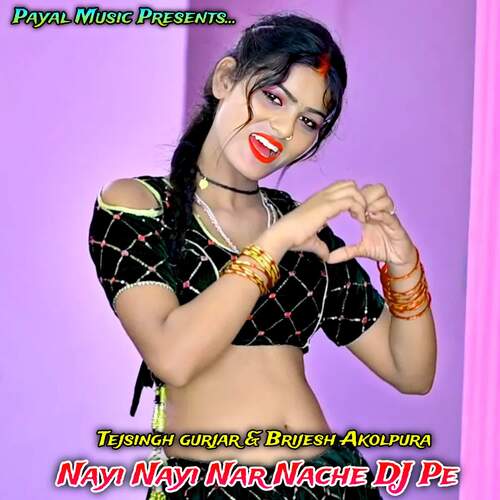 Nayi Nayi Nar Nache Dj Pe