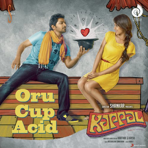 Oru Cup Acid (From "Kappal")
