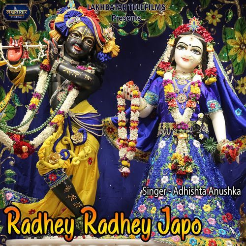 Radhey Radhey Japo