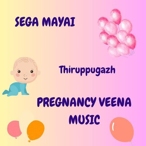 SEGAMAYAI - Thiruppugazh - PREGNANCY VEENA MUSIC