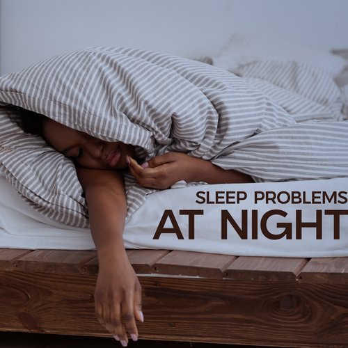 Sleep Problems at Night: Calm Instrumental Session for Better Sleep