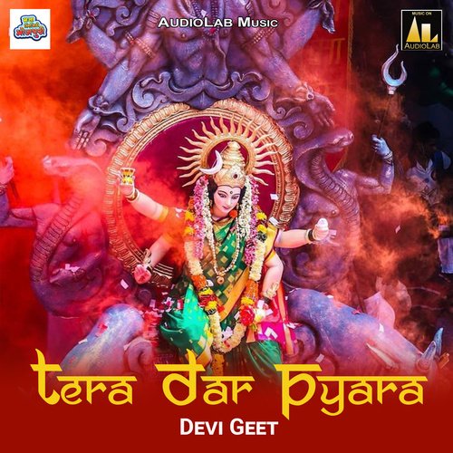 Tera Dar Pyara Devi Geet